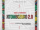 Mizz & Tornado – Ntombozuko 2.0 Ft. Luckeez Mfowethu, De’Moss & Since Nineteen89